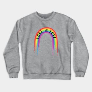 Love is Love Rainbow Crewneck Sweatshirt